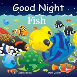 Adam Gamble - Good Night Fish - 9781602195028 - V9781602195028 Adam Gamble - Good Night Fish - 9781602195028 - V9781602195028