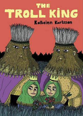 Kolbeinn Karlsson - The Troll King - 9781603090612 - KBS0000322