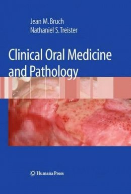 Jean M. Bruch - Clinical Oral Medicine and Pathology - 9781603275194 - V9781603275194