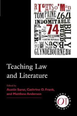 . Ed(S): Sarat, Austin; Frank, Cathrine O.; Anderson, Matthew - Teaching Law and Literature - 9781603290937 - V9781603290937 . Ed(S): Sarat, Austin; Frank, Cathrine O.; Anderson, Matthew - Teaching Law and Literature - 9781603290937 - V9781603290937
