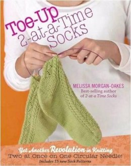 Melissa Morgan-Oakes - Toe-Up 2-At-A-Time Socks - 9781603425339 - V9781603425339