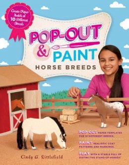 Cindy A. Littlefield - Pop-Out & Paint Horse Breeds: Create Paper Models of 10 Different Breeds - 9781603429634 - V9781603429634
