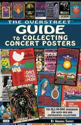 Amanda Sheriff - The Overstreet Guide to Collecting Concert Posters - 9781603602013 - V9781603602013
