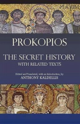 Prokopios - The Secret History: with Related Texts - 9781603841801 - V9781603841801
