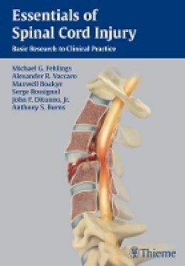 M Fehlings - Essentials of Spinal Cord Injury: Basic Research to Clinical Practice - 9781604067262 - V9781604067262