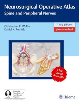 Christopher Wolfla - Neurosurgical Operative Atlas: Spine and Peripheral Nerves - 9781604068986 - V9781604068986