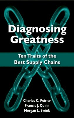 Charles Poirier - Diagnosing Greatness: Ten Traits of the Best Supply Chains - 9781604270266 - V9781604270266