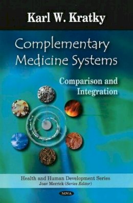 Karl W Kratky - Complementary Medicine Systems: Comparison & Integration - 9781604564754 - V9781604564754
