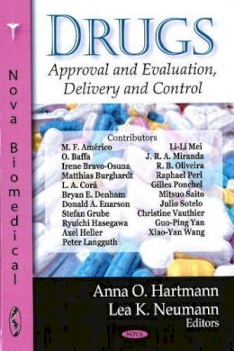 Anna O Hartmann - Drugs: Approval & Evaluation, Delivery & Control - 9781604565331 - V9781604565331