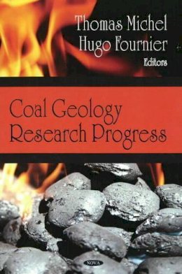 Thomas Michel (Ed.) - Coal Geology Research Progress - 9781604565966 - V9781604565966