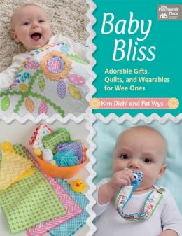 Kim Diehl - Baby Bliss: Adorable Gifts, Quilts, and Wearables for Wee Ones - 9781604687668 - V9781604687668