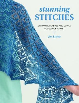 Jen Lucas - Stunning Stitches: 21 Shawls, Scarves, and Cowls You´ll Love to Knit - 9781604688238 - V9781604688238