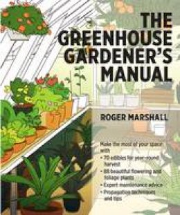 Roger Marshall - The Greenhouse Gardener´s Manual - 9781604694147 - V9781604694147