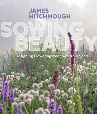 James Hitchmough - Sowing Beauty - 9781604696325 - V9781604696325