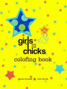 Jacinta Bunnell - Girls are Not Chicks Coloring Book - 9781604860764 - V9781604860764