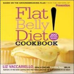 Liz Vaccariello - The Flat Belly Diet! Cookbook - 9781605299556 - V9781605299556