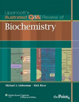 Michael A. Lieberman - Lippincott´s Illustrated Q&A Review of Biochemistry - 9781605473024 - V9781605473024