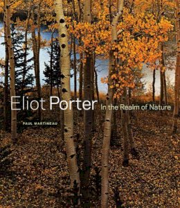 . Martineau - Eliot Porter – In the Realm of Nature - 9781606061190 - V9781606061190