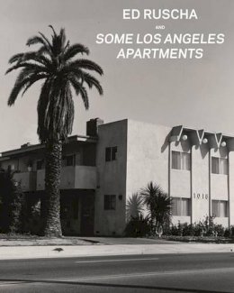 . Heckert - Ed Ruscha and Some Los Angeles Apartments - 9781606061381 - V9781606061381 . Heckert - Ed Ruscha and Some Los Angeles Apartments - 9781606061381 - V9781606061381