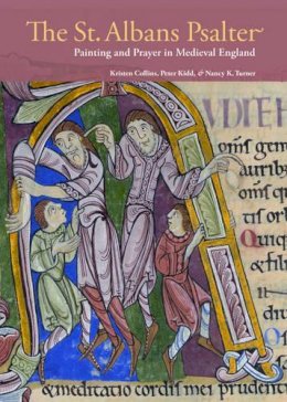 . Collins - St. Albans Psalter – Painting and Prayer in Medieval England - 9781606061459 - V9781606061459