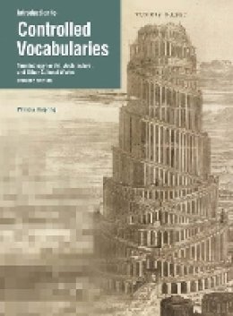 . Harping - Introduction to Controlled Vocabularies – Terminology For Art, Architecture, and Other Cultural Works, Updated Edition - 9781606061503 - V9781606061503