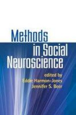 Eddie Harmon-Jones (Ed.) - Methods in Social Neuroscience - 9781606230404 - V9781606230404