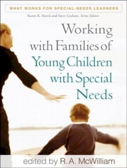 R. A. Mcwilliam (Ed.) - Working with Families of Young Children with Special Needs - 9781606235393 - V9781606235393