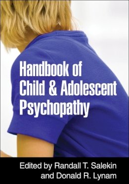 Randall T. Salekin (Ed.) - Handbook of Child and Adolescent Psychopathy - 9781606236826 - V9781606236826