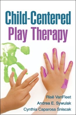 Rise Vanfleet - Child-Centered Play Therapy - 9781606239025 - V9781606239025