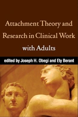 Joseph H. Obegi - Attachment Theory and Research in Clinical Work with Adults - 9781606239285 - V9781606239285