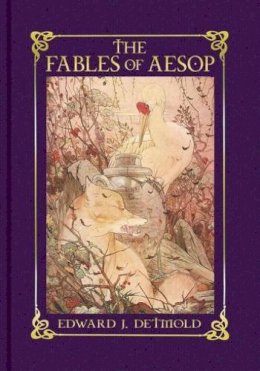 Edward Detmold - The Fables of Aesop - 9781606600566 - V9781606600566