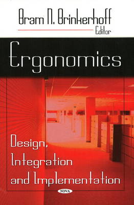 Bram N Brinkerhoff ( - Ergonomics: Design, Integration & Implementation - 9781606923276 - V9781606923276