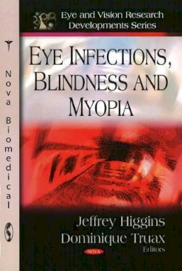 Jeffrey Higgins & Do - Eye Infections, Blindness & Myopia - 9781606926307 - V9781606926307
