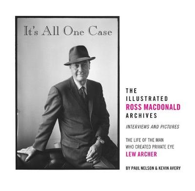 Jerome Charyn - It´s All One Case: The Illustrated Ross Macdonald Archives - 9781606998885 - V9781606998885