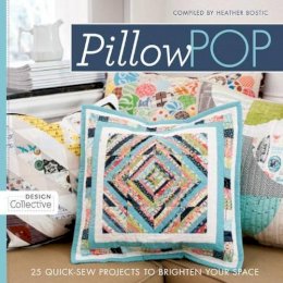 Heather Bostic - Pillow Pop: 25 Quick-Sew Projects to Brighten Your Space - 9781607054788 - V9781607054788