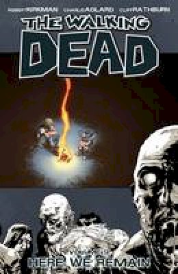 Robert Kirkman - The Walking Dead Volume 9: Here We Remain - 9781607060222 - V9781607060222