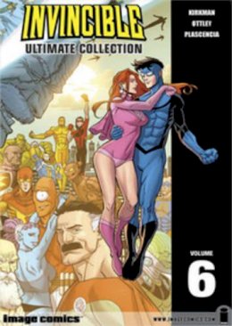 Robert Kirkman - Invincible: The Ultimate Collection Volume 6 - 9781607063605 - V9781607063605