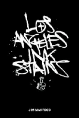 Jim Mahfood - Los Angeles Ink Stains Volume 1 - 9781607065531 - V9781607065531