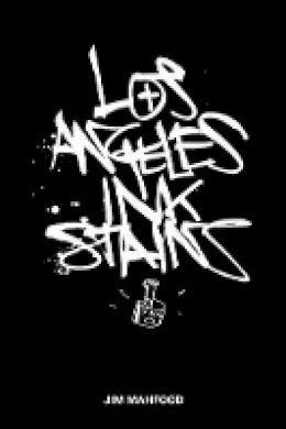 Jim Mahfood - Los Angeles Ink Stains Volume 1 - 9781607065531 - V9781607065531 Jim Mahfood - Los Angeles Ink Stains Volume 1 - 9781607065531 - V9781607065531