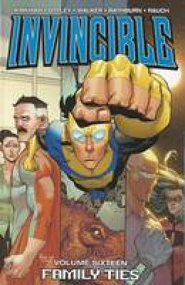 Robert Kirkman - Invincible Volume 16: Family Ties - 9781607065791 - V9781607065791