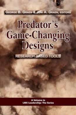 George B. Graen - Predator's Game-Changing Designs: Research-Based Tools (PB) (Lmx Leadership: the Series) - 9781607521501 - V9781607521501