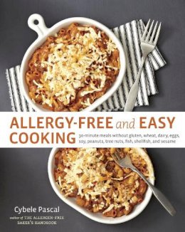 Cybele Pascal - Allergy-Free and Easy Cooking - 9781607742913 - V9781607742913
