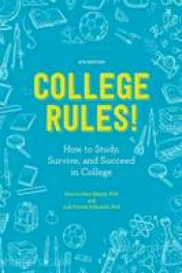 Sherrie L. Nist-Olejnik - College Rules!, 4th Edition: How to Study, Survive, and Succeed in College - 9781607748526 - V9781607748526