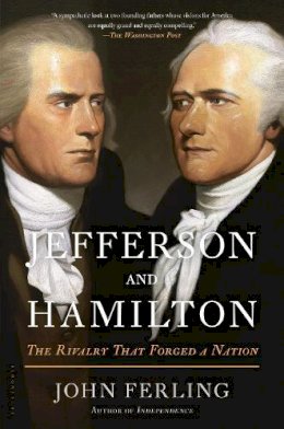 Unknown - Jefferson and Hamilton: The Rivalry That Forged a Nation - 9781608195435 - V9781608195435
