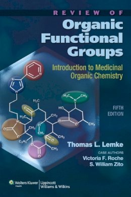 Thomas L. Lemke - Review of Organic Functional Groups: Introduction to Medicinal Organic Chemistry - 9781608310166 - V9781608310166