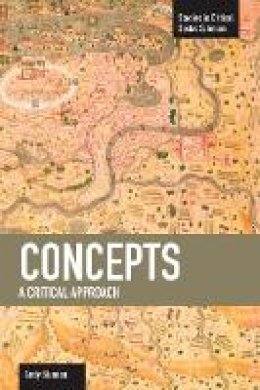 Andy Blunden - Concepts: A Critical Approach: Studies in Critical Social Sciences, Volume 44 - 9781608462834 - V9781608462834