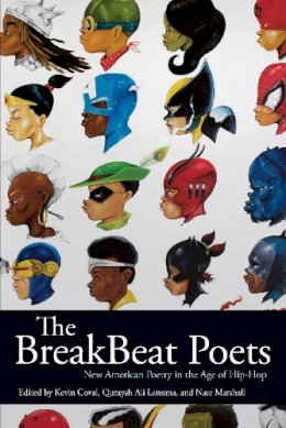 Kevin Coval - The Breakbeat Poets: New American Poetry in the Age of Hip-Hop - 9781608463954 - V9781608463954