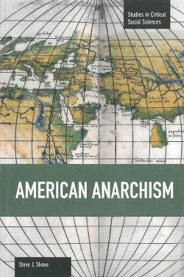 Steve J. Shone - American Anarchism - 9781608464173 - V9781608464173