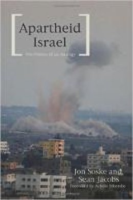 Sean Jacobs (Ed.) - Apartheid Israel: The Politics of an Analogy - 9781608465187 - V9781608465187