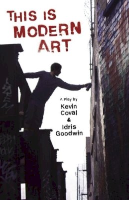 Kevin Coval - This Is Modern Art: A Play - 9781608465972 - V9781608465972